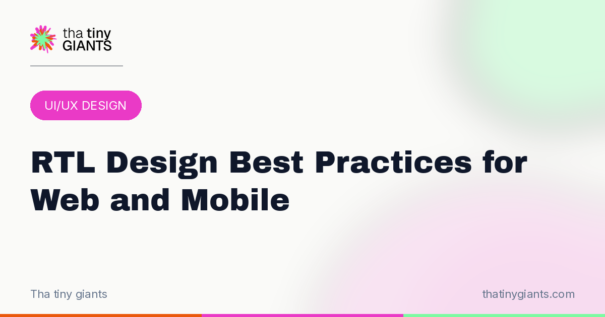RTL Design Best Practices for Web and Mobile